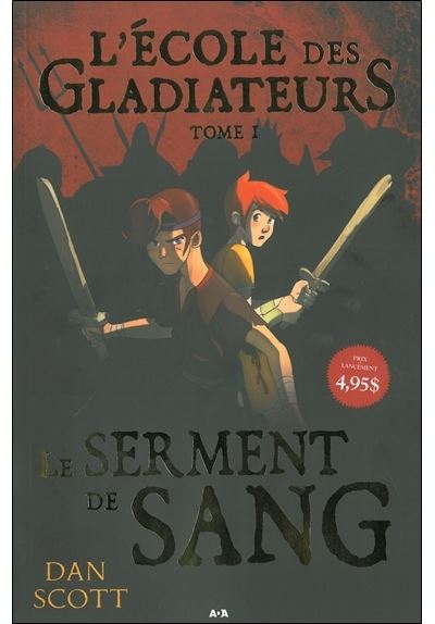 L'école des Gladiateurs - T1 : Le serment de sang