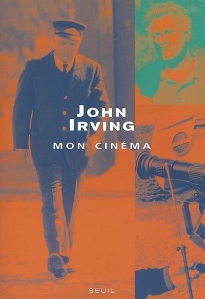 Mon cinéma - John Irving - broché