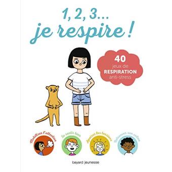 1, 2, 3, je respire !