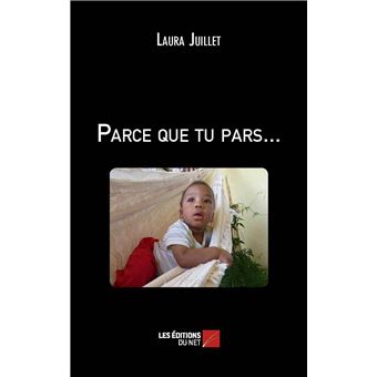 Parce que tu pars...