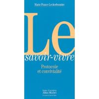 Savoir-vivre protocole et convivialite