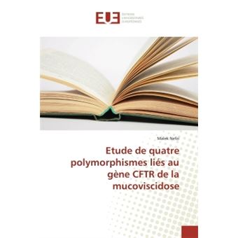 Etude De Quatre Polymorphismes Liés Au Gène CFTR De La Mucoviscidose ...