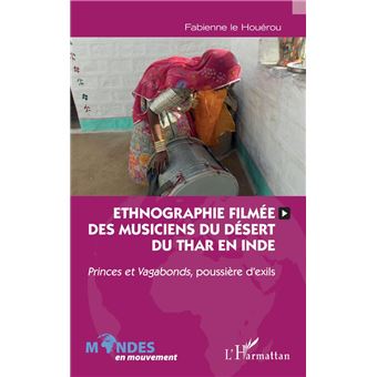 Ethnographie filmée des musiciens du désert du Thar en Inde - 1
