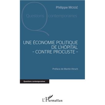 Une économie politique de l'hôpital - contre Procuste -