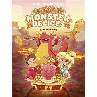 Monster Délices - Un coeur d'or