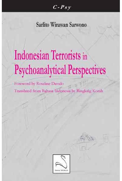 Indonesian terrorists in psychoanalytical perspectives