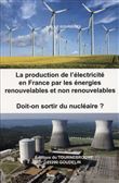 La production de l'électricité en France par les énergies renouvelables et non renouvelables