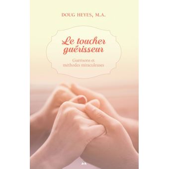 Le toucher guérisseur - 1