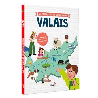 Les p'tits atlas des cantons suisses Valais