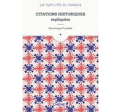 Citations historiques expliquées