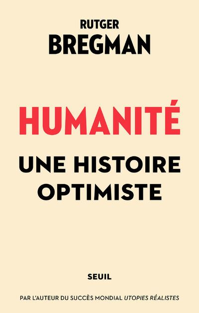 Humanité. Une histoire optimiste