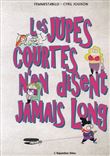 Les jupes courtes n'en disent jamais long