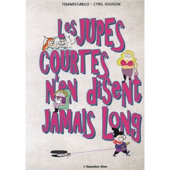 Les jupes courtes n'en disent jamais long