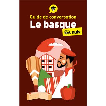 Pour Les Nuls Guide De Conversation Le Basque Pour Les Nuls 3ed Jean Baptiste Coyos Jasone Salaberria Broche Achat Livre Ou Ebook Fnac