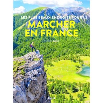 Les plus beaux endroits pour marcher en France