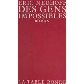 Des gens impossibles - 1