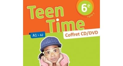 Teen Time anglais 6ème Cycle 3