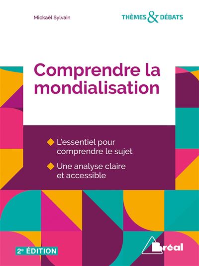 Comprendre la mondialisation - Mickaël Sylvain - broché