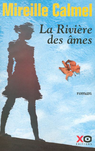 La rivière des âmes - Mireille Calmel - broché