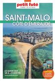 Guide Saint-Malo - Cote d'Emeraude 2023 Carnet Petit Futé
