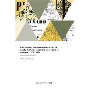 Annuaire des notables commerçants de la ville de Paris