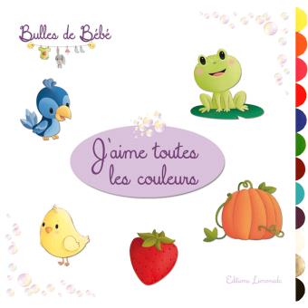 J'aime toutes les couleurs !