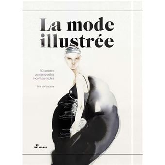 La mode illustrée 50 Artistes Contemporains Incontournables relié