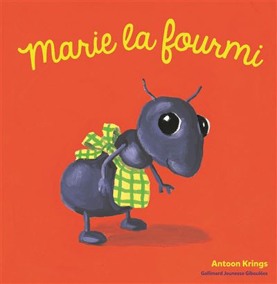 Les Droles De Petites Betes Tome 6 Marie La Fourmi Antoon Krings Broche Achat Livre Fnac