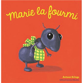 Les Drôles de Petites BêtesMarie la fourmi