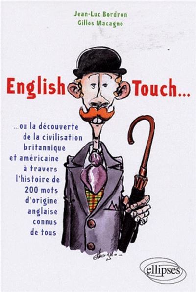 English Touch ou la découverte de la civilisation britannique et américaine