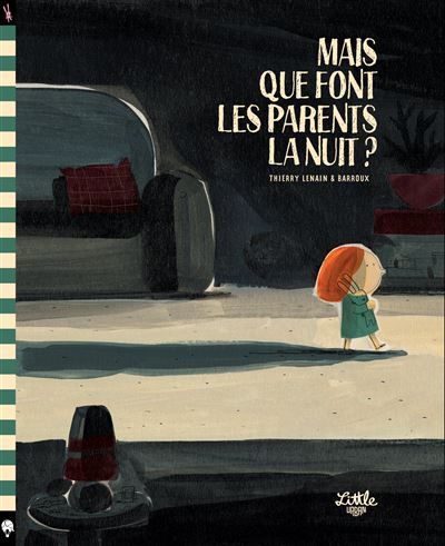 Mais que font les parents la nuit ? - Stéphane-Yves Barroux - cartonné