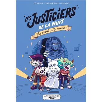 Les justiciers de la nuit - Le réveil de la momie