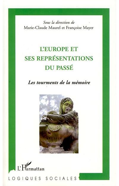 L'Europe et ses représentations du passé