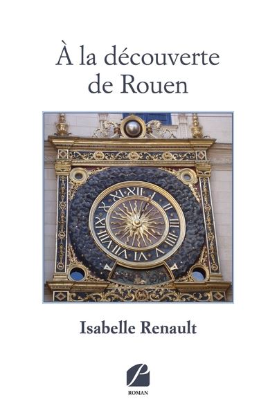 À la découverte de Rouen