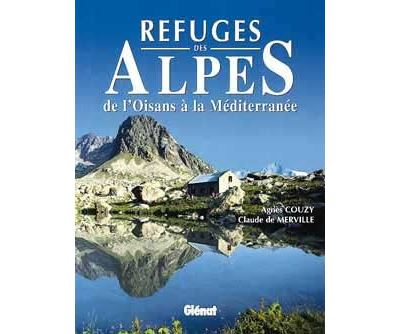 Refuges des alpes de l'oisans a mediterranee