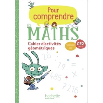 Pour comprendre les maths CE2 - Cahier de géométrie et de mesure