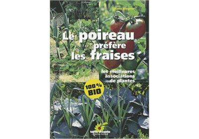 Le poireau préfère les fraises