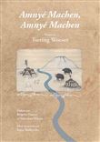 Amnyé Machen, Amnyé Machen