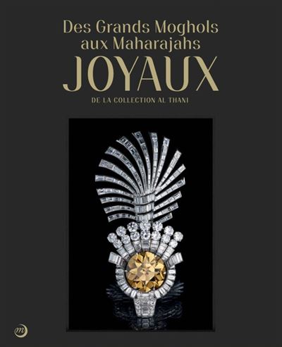Des grands Moghols aux Maharajahs