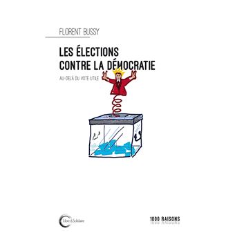 Les élections contre la démocratie