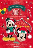 Disney Mickey et ses amis - Mes décorations de Noël à colorier et découper