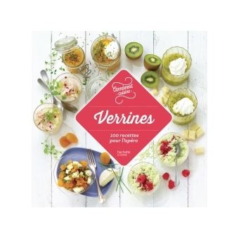 Verrines 100 recettes pour l'apéro