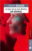 Le jour où je suis devenu un animal