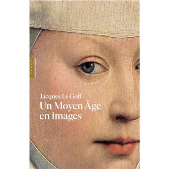 Un Moyen Age en images (Les incontournables Hazan)