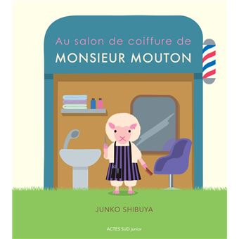 Au salon de coiffure de Monsieur Mouton