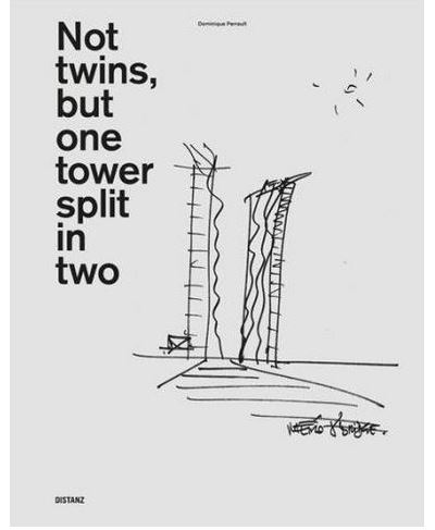 PERRAULT DOMINIQUE, NOT TWINS, BUT ONE TOWER SPLIT IN TWO