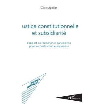 Justice constitutionnelle et subsidiarité