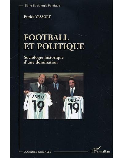 Football et politique - Patrick Vassort - broché