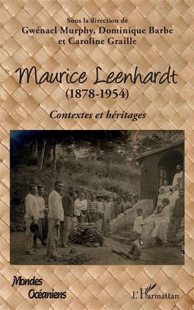 Maurice Leenhardt (1878-1954) - Gwénaël Murphy - broché