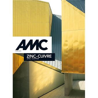 Amc Hors série : Acier/Alu/Zinc/Cuivre